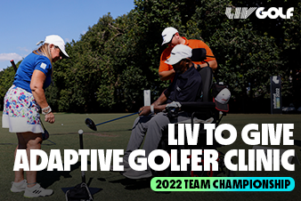 LIV To Give | Adaptive Golfer Clinic