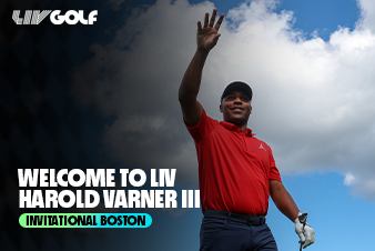 Welcome to LIV Golf Harold Varner III